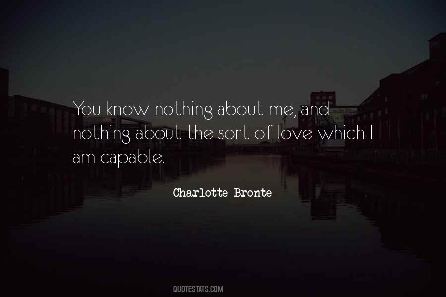 You Know Nothing About Love Quotes #1392010