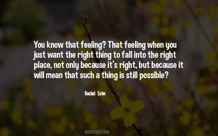 You Know That Feeling Quotes #306353