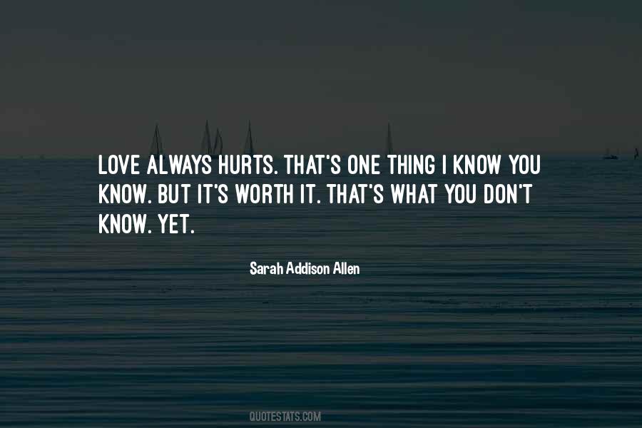 You Know What Hurts Quotes #610464