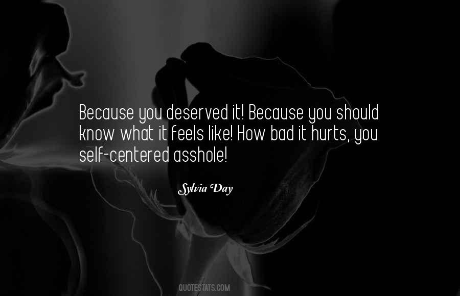 You Know What Hurts Quotes #773464