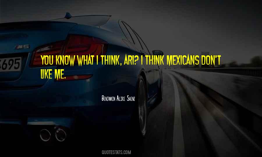 You Know What I Think Quotes #172852