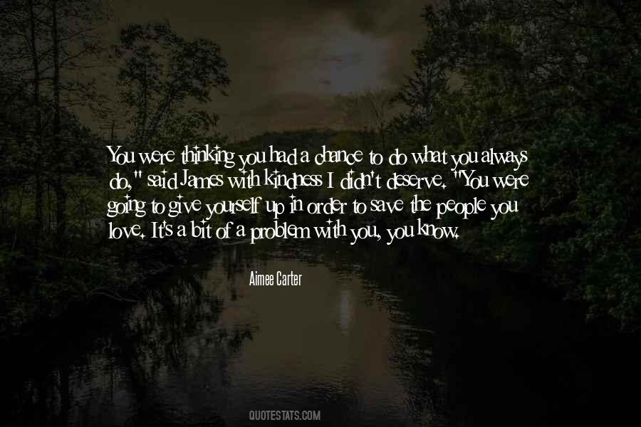 You Know What You Deserve Quotes #1069107