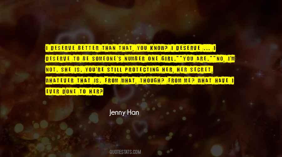 You Know What You Deserve Quotes #471968