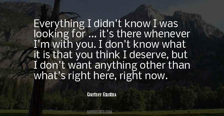 You Know What You Deserve Quotes #826451