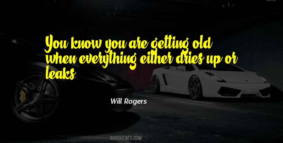 You Know You Are Getting Old Quotes #285317