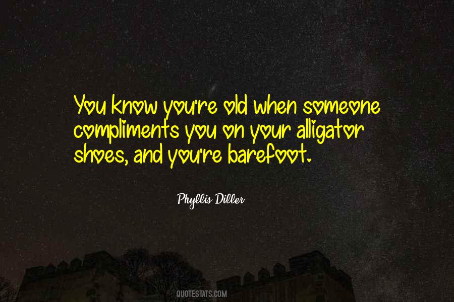 You Know You're Old Quotes #672458