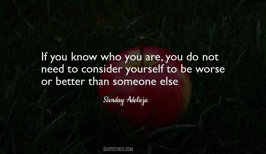 You Know Yourself Better Quotes #1436486