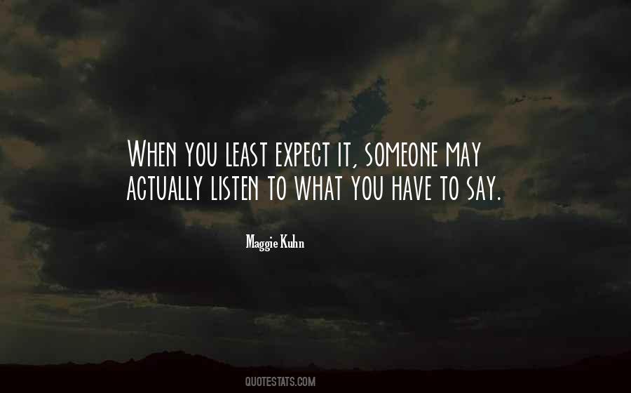 You Least Expect Quotes #142838