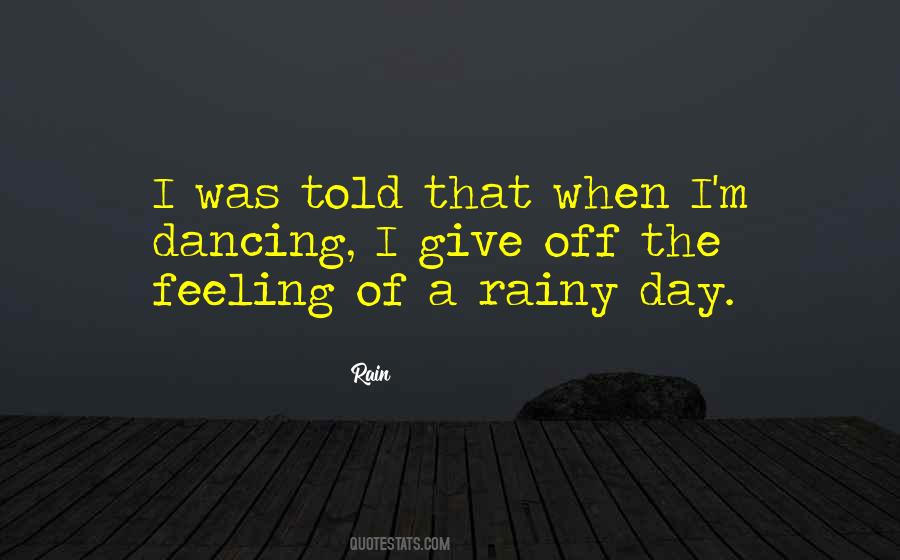 Quotes About Dancing In The Rain #52091