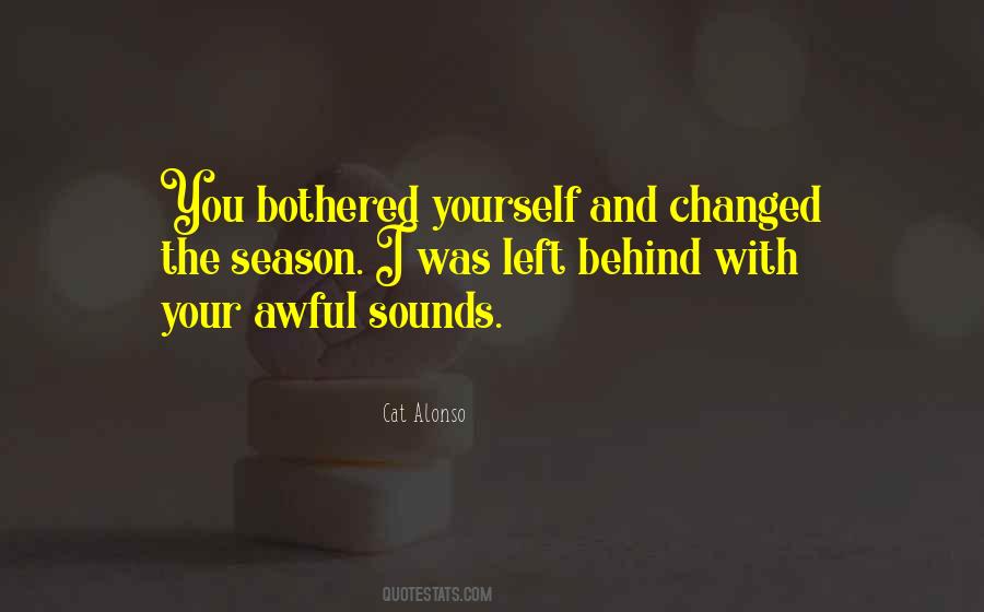 You Left Behind Quotes #501409