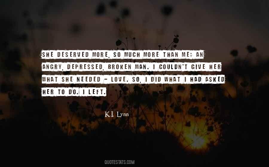 You Left When I Needed You Most Quotes #335536