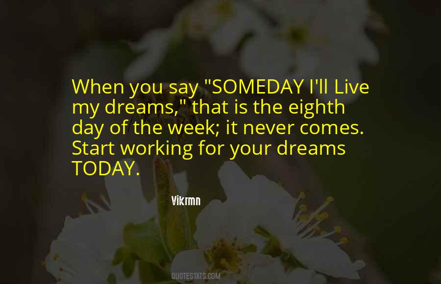 You Live For Today Quotes #1562892