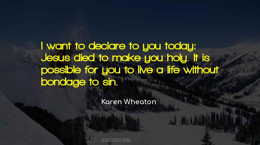 You Live For Today Quotes #935782