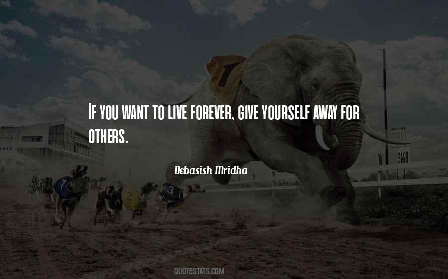 You Live For Yourself Quotes #662786