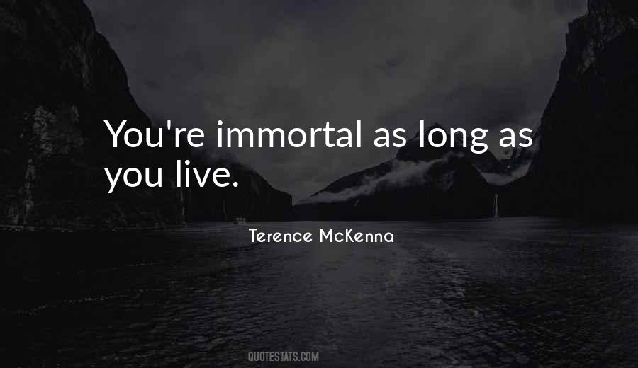 You Live Long Quotes #10702