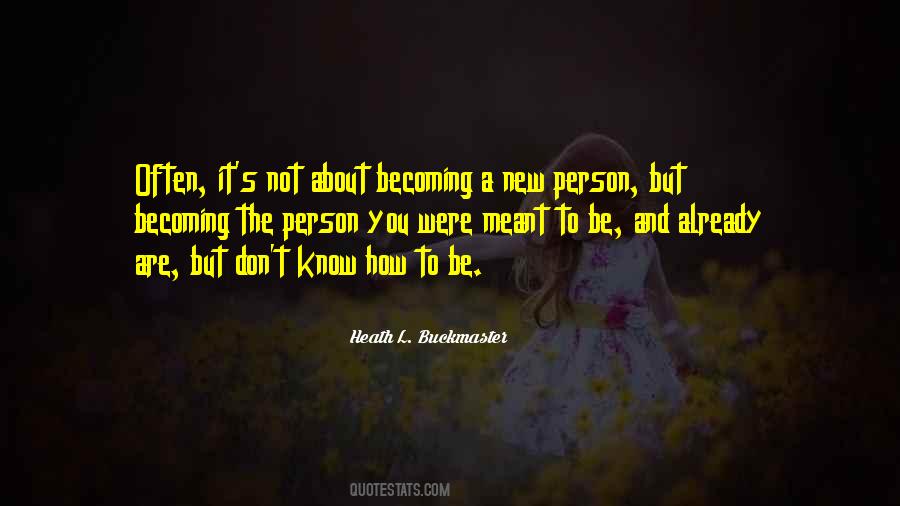 Quotes About Becoming A New Person #1499842