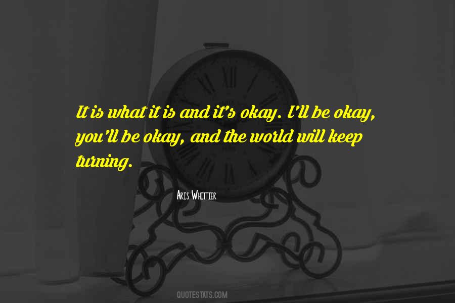 You Ll Be Okay Quotes #614410