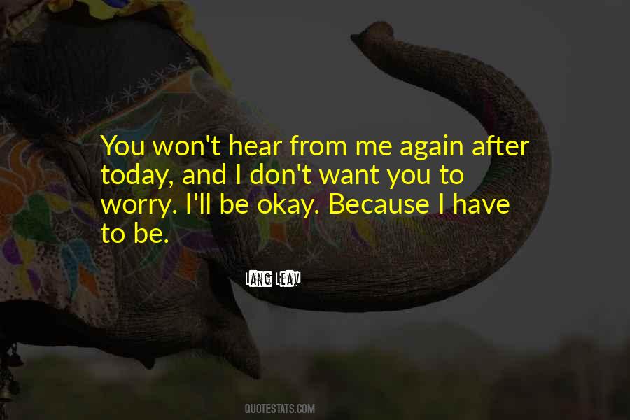You Ll Be Okay Quotes #800854