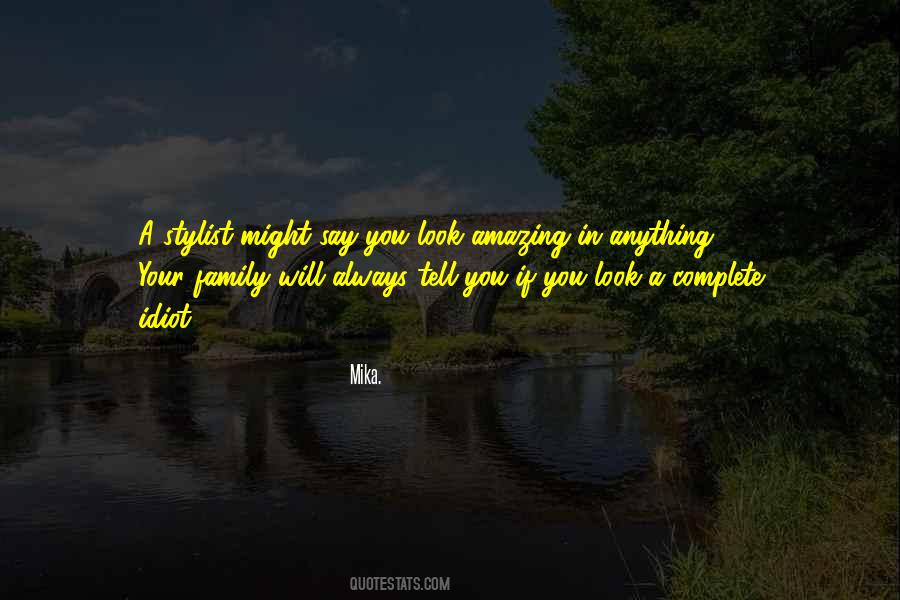 You Look Amazing Quotes #1315283