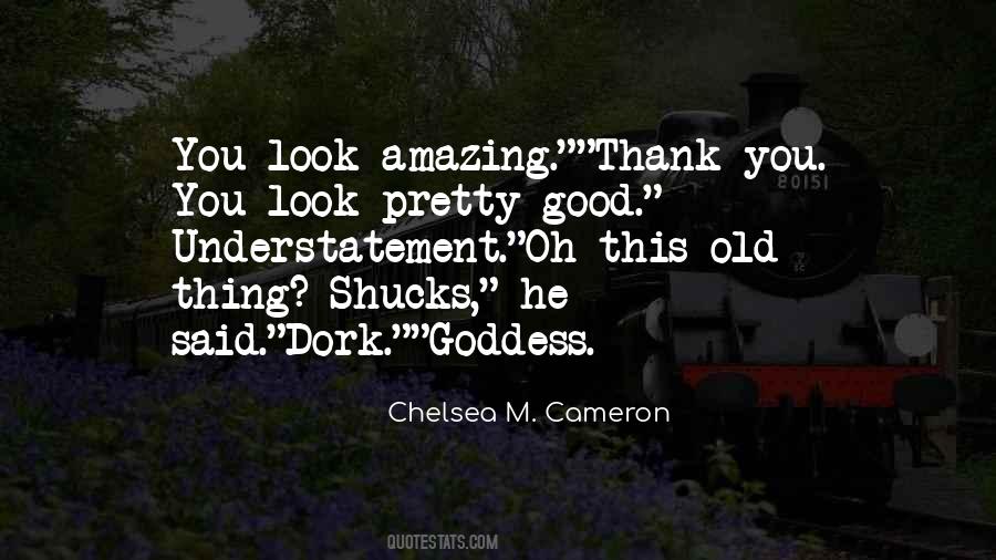 You Look Amazing Quotes #1546468