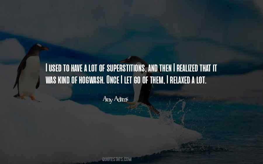 Quotes About Superstitions #405896