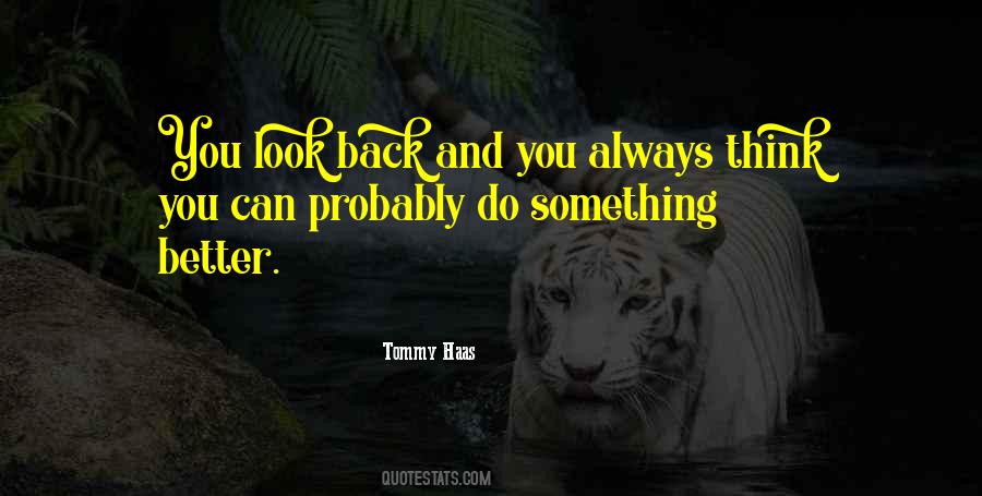 You Look Back Quotes #1104846