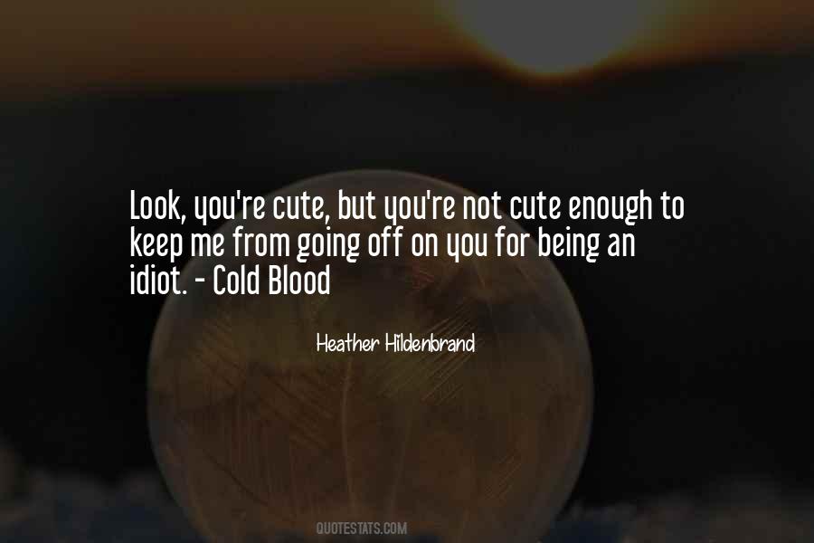 You Look Cute Quotes #1746463