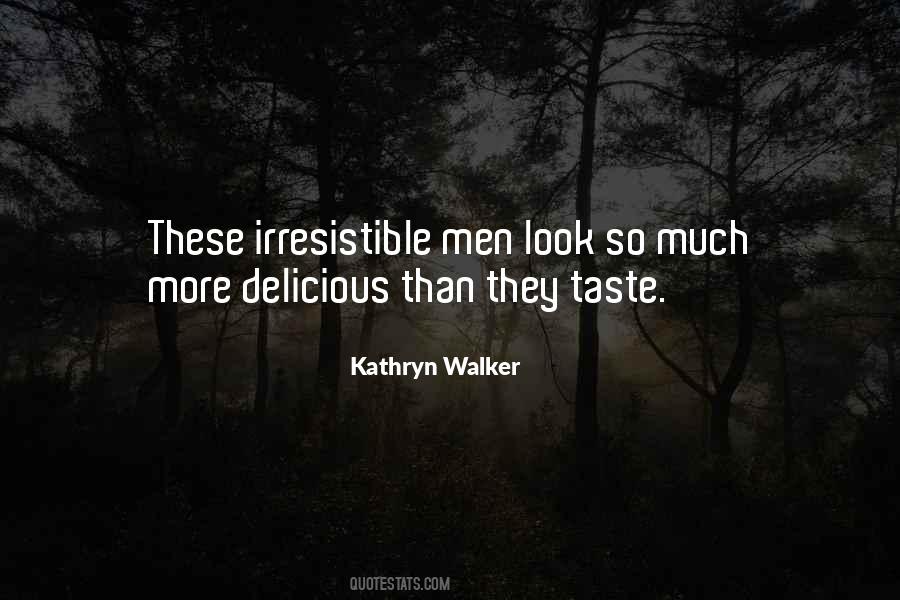 You Look Delicious Quotes #253509