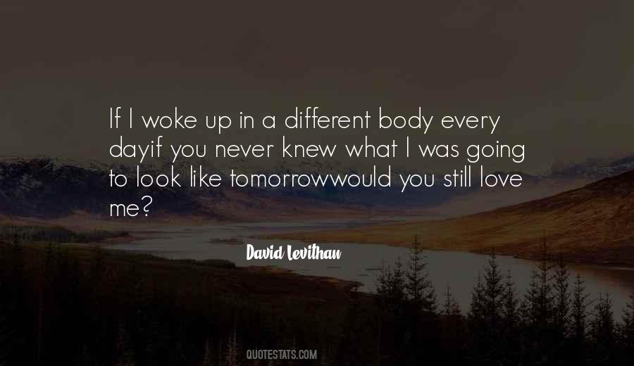 You Look Different Quotes #112766