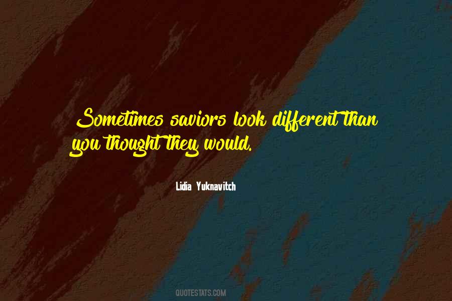 You Look Different Quotes #263607