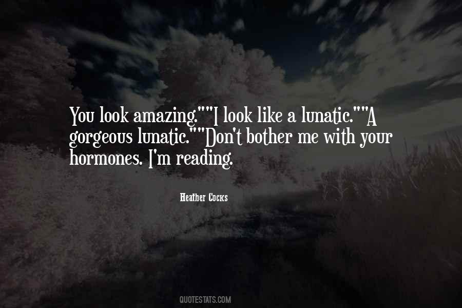 You Look Gorgeous Quotes #1074143