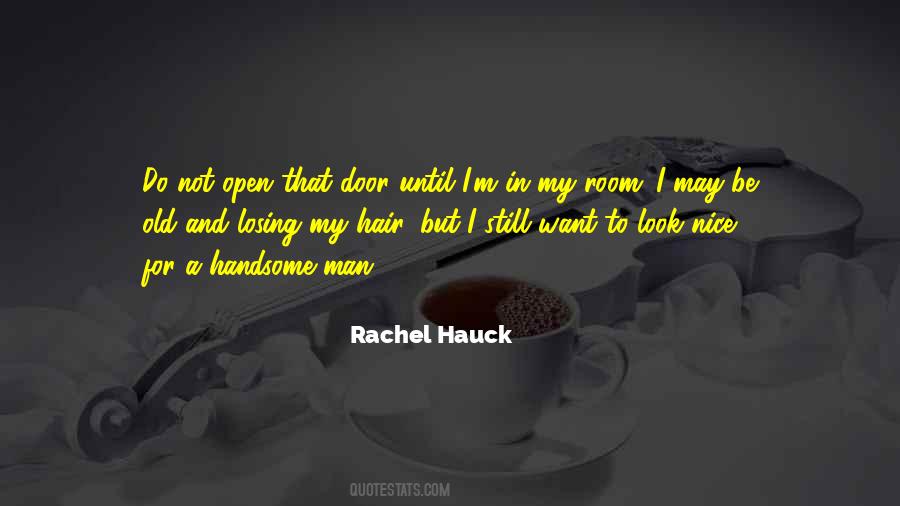 You Look Handsome Quotes #354577