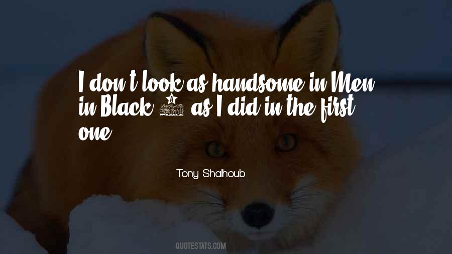 You Look Handsome Quotes #582422