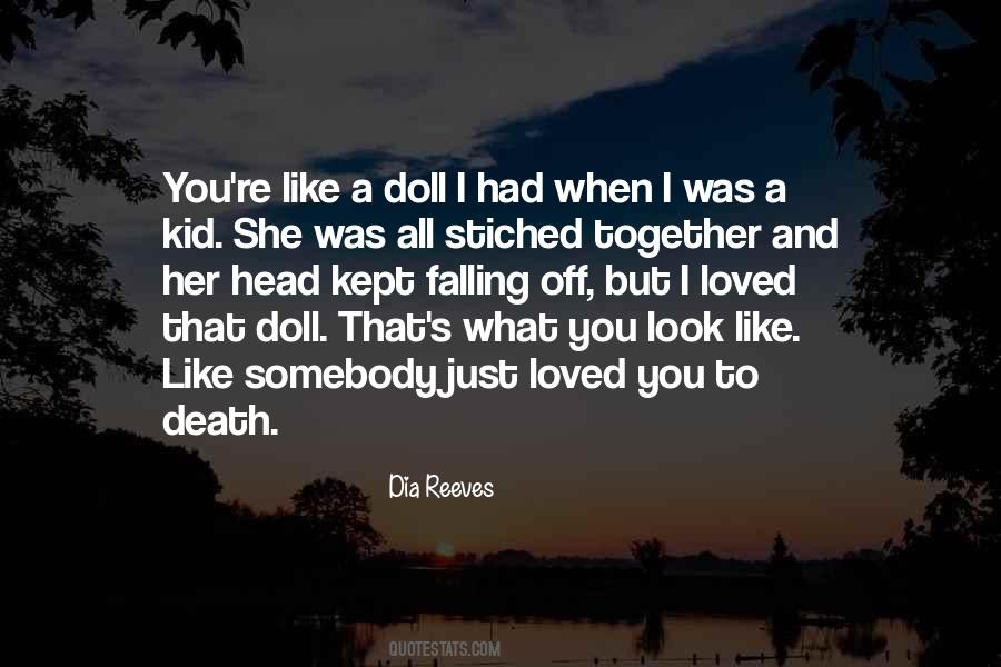You Look Like A Doll Quotes #498552