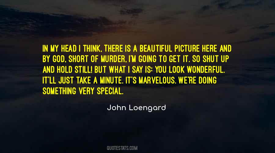 You Look Marvelous Quotes #220793