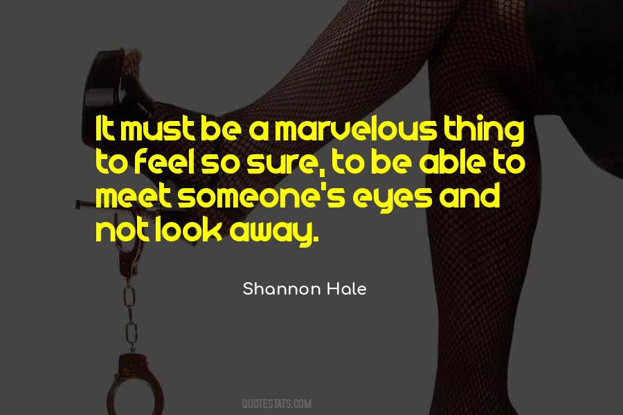 You Look Marvelous Quotes #506737