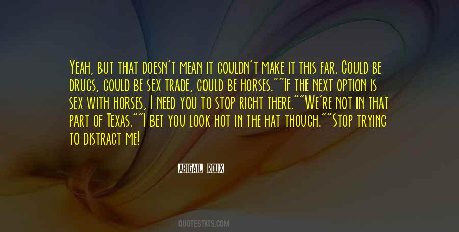 You Look Mean Quotes #127583