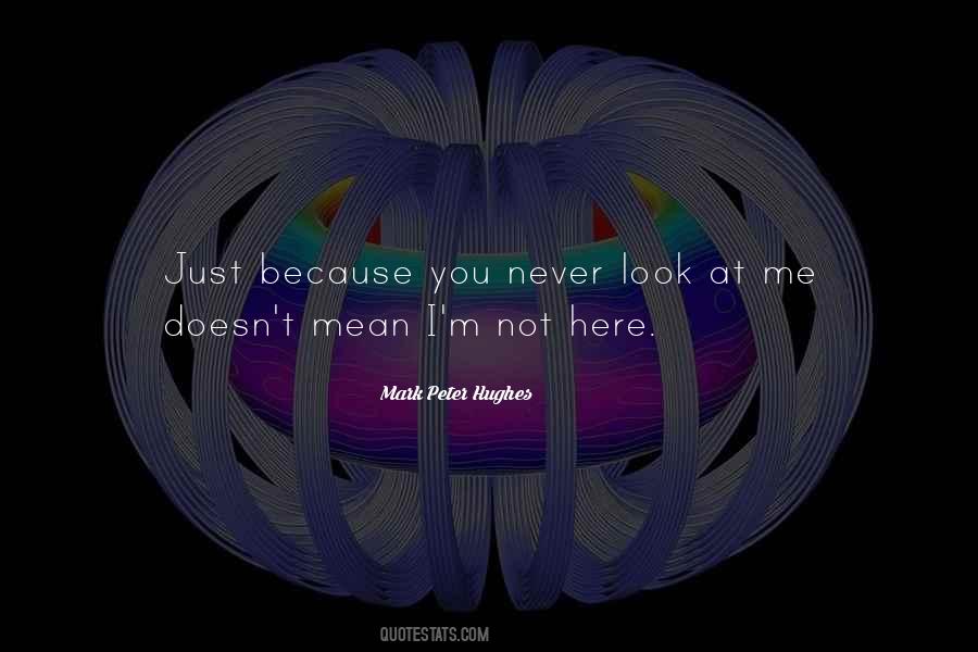 You Look Mean Quotes #233154