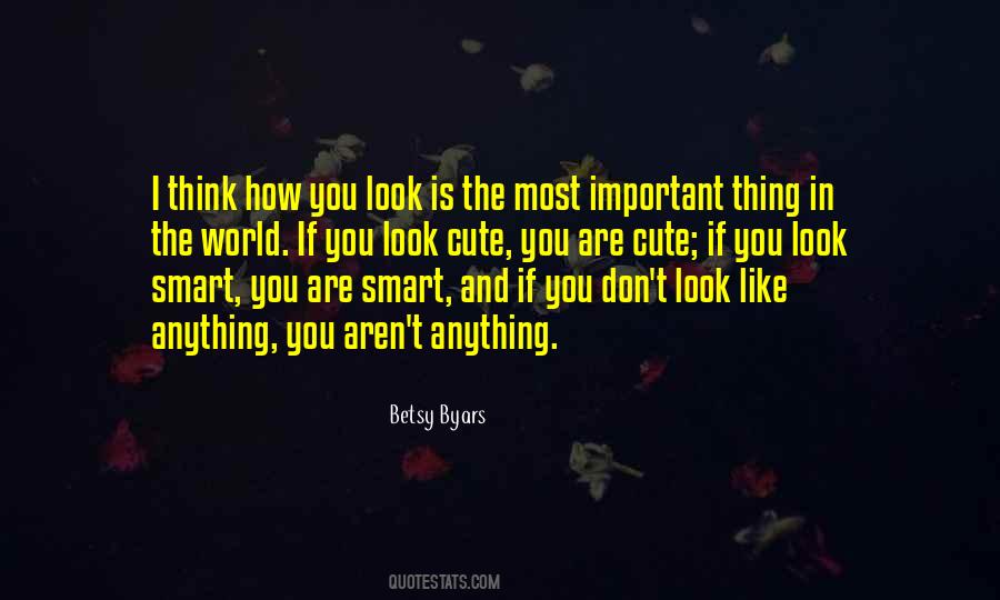 You Look Smart Quotes #1486716