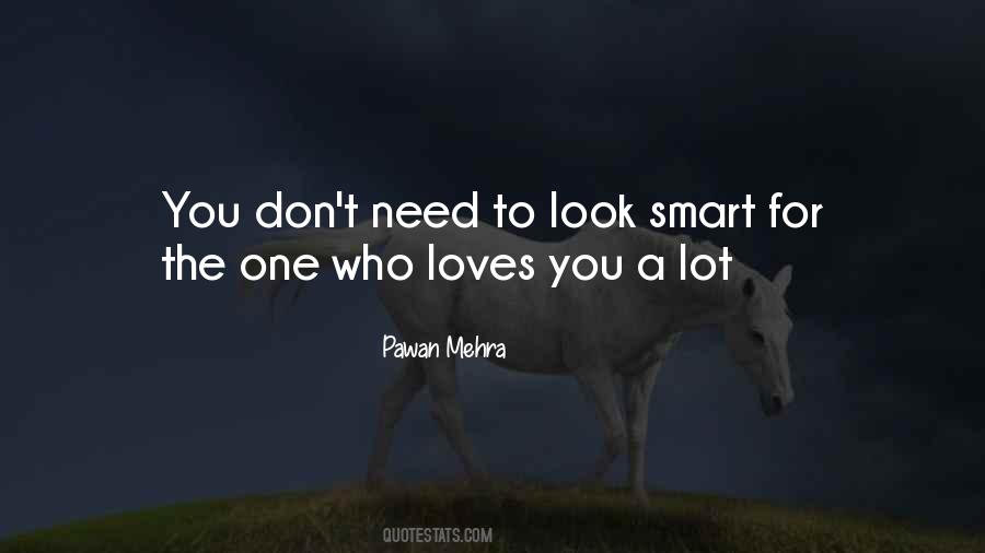 You Look Smart Quotes #1802731