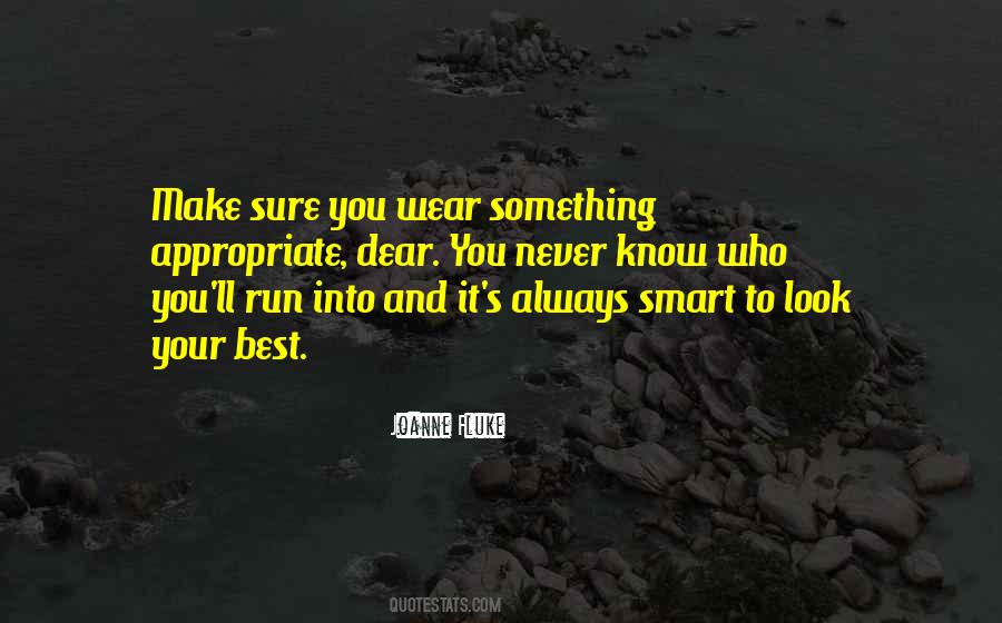 You Look Smart Quotes #972804