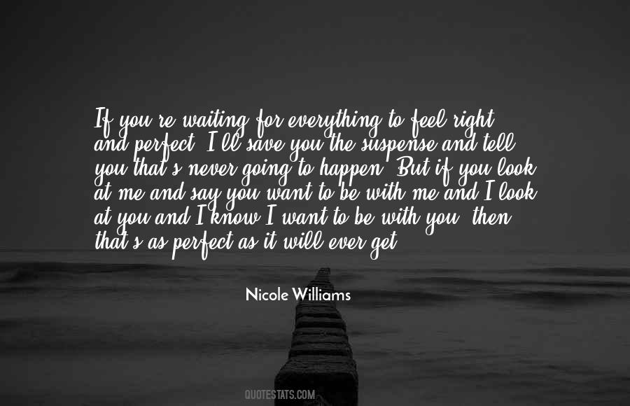 You Look So Perfect Quotes #350148