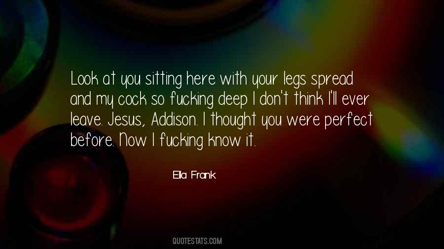 You Look So Perfect Quotes #785108 You Look So Perfect Quotes #785108