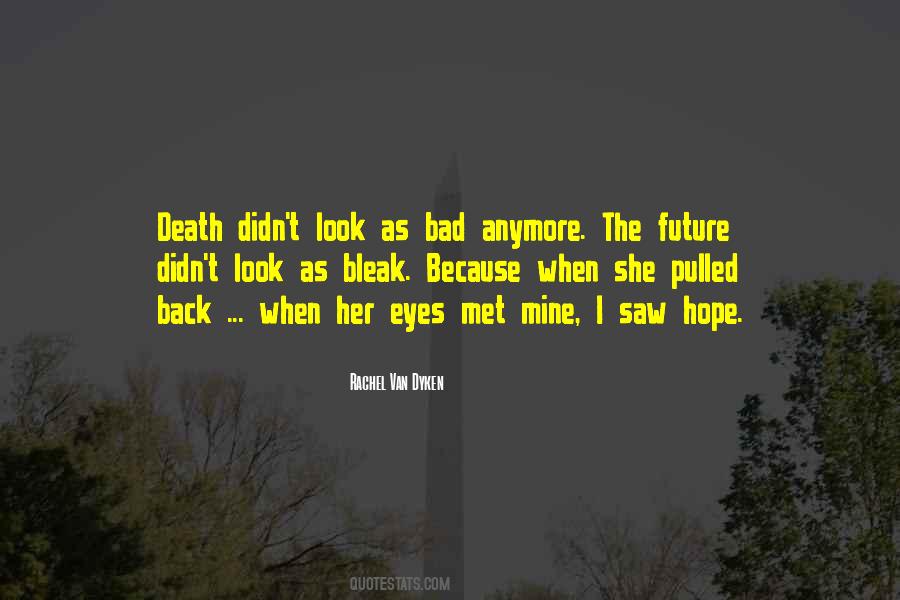 Quotes About Bleak Future #1484524