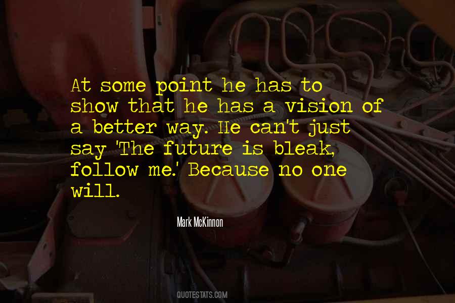 Quotes About Bleak Future #644806