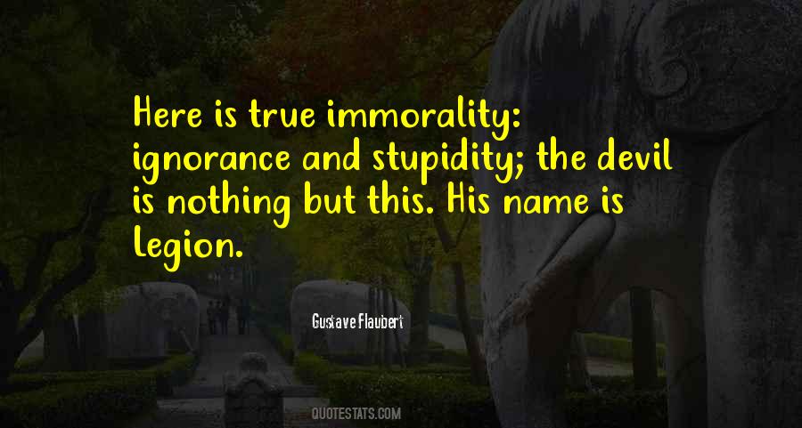 Quotes About Ignorance And Stupidity #1637241