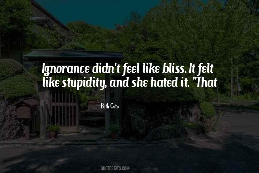 Quotes About Ignorance And Stupidity #795582