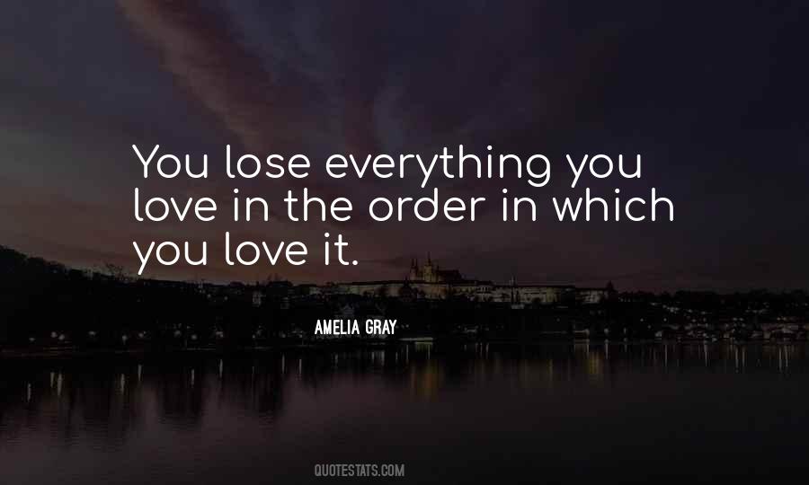You Lose Everything Quotes #1300101