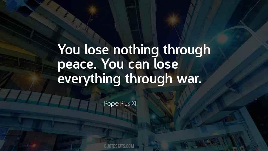 You Lose Everything Quotes #863079