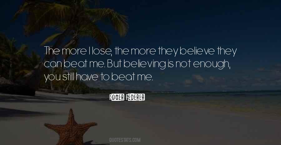 You Lose Me Quotes #258369